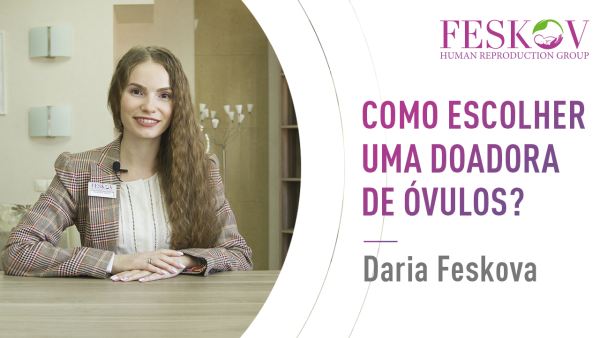 Como escolher uma dadora de óvulos? Dicas simples para escolher a melhor doadora - feskov surrogacy